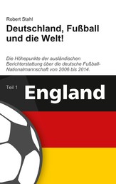 Deutschland, Fußball und die Welt! - Teil 1: England