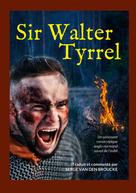 Serge Van Den Broucke: Sir Walter Tyrrel 