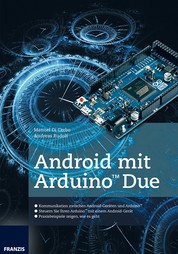 Android mit Arduino™ Due - Steuern Sie Ihren Arduino™ mit einem Android-Gerät