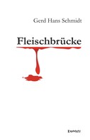 Gerd Hans Schmidt: Fleischbrücke ★★★★