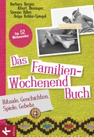 Helga Kohler-Spiegel: Das Familien-Wochenendbuch ★★