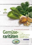 Dr. Brunhilde Bross-Burkhardt: Gemüseraritäten ★★★★★