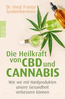 Dr. med. Franjo Grotenhermen: Die Heilkraft von CBD und Cannabis ★★★