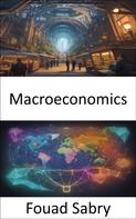 Fouad Sabry: Macroeconomics 