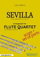 Isaac Albeniz: Sevilla - Flute Quartet score & parts 