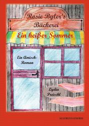 Rosie Byler's Bäckerei - Ein heißer Sommer