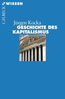 Jürgen Kocka: Geschichte des Kapitalismus 