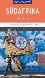 POLYGLOTT on tour Reiseführer Südafrika - Individuelle Touren durch das Land