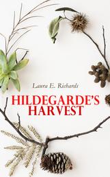 Hildegarde's Harvest - Children's Christmas Novel