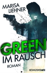 Green - Im Rausch - Roman
