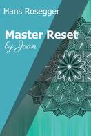 Hans Rosegger: Master Reset 