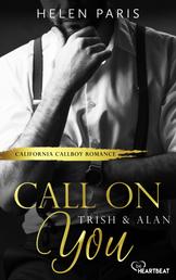 Call on You - Trish & Alan - California Callboy Romance