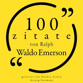 100 Zitate von Ralph Waldo Emerson