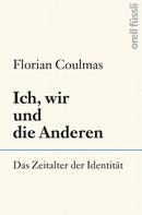 Florian Coulmas: Ich, wir und die Anderen ★★★