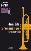 Jan Eik: Grenzgänge ★★★★