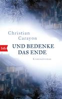 Christian Carayon: Und bedenke das Ende ★★★★