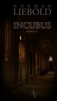 Norman Liebold: Incubus 