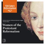 Women of the Protestant Reformation