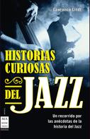 Lawrence Lindt: Historias curiosas del jazz 