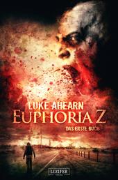 EUPHORIA Z - Zombie-Thriller