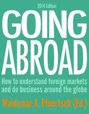 Going Abroad 2014 - How to understand foreign markets and do business around the globe
