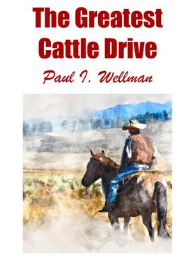 The Greatest Cattle Drive