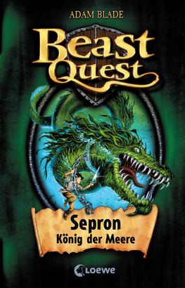 Beast Quest (Band 2) - Sepron, König der Meere
