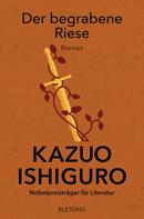 Kazuo Ishiguro: Der begrabene Riese ★★★★