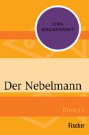 Edda Rönckendorff: Der Nebelmann ★★★★