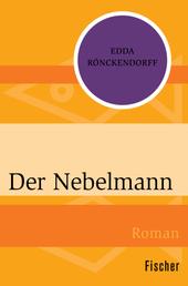 Der Nebelmann - Roman