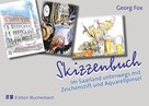Georg Fox: Skizzenbuch ★★★★