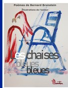 Bernard Brunstein: Les Chaises Bleues 