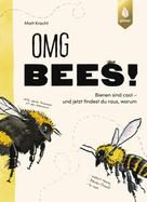 Matt Kracht: OMG Bees! ★★★★★