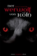 Myriane Angelowski: Der Werwolf von Köln ★★