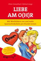 Oliver Geisselhart: Liebe am O(h)r, Liebe am Ohr ★★★★