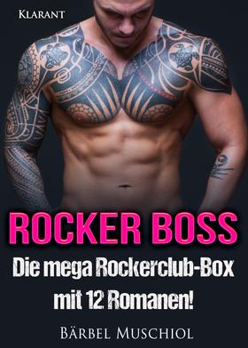 ROCKER BOSS: Die mega Rockerclub-Box mit 12 Romanen!