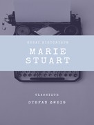 Stefan Zweig: Marie Stuart 