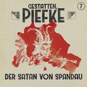 Gestatten, Piefke, Folge 7: Der Satan von Spandau