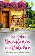 Sophie L. Gellar: Der kleine Buchladen zum Verlieben ★★★★