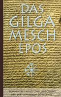 Sîn-leqe Unnini: Das Gilgamesch-Epos 