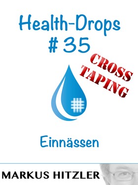 Health-Drops #35 - Cross-Taping