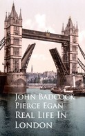 John Badcock Pierce Egan: Real Life In London 