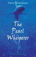 Karin Erlandsson: The Pearl Whisperer 