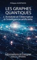 Philippe AGRIPNIDIS: Prélude aux Graphes Quantiques 