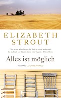 Elizabeth Strout: Alles ist möglich ★★★★