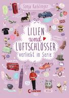 Sonja Kaiblinger: Lilien und Luftschlösser (Band 2) – Verliebt in Serie ★★★★