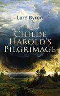 Lord Byron: Childe Harold's Pilgrimage 