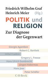 Politik und Religion - Zur Diagnose der Gegenwart