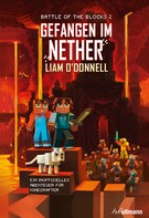 Liam O'Donnell: Gefangen im Nether: Battle of the Blocks Band 2 ★★★★