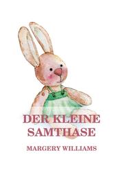 Der kleine Samthase - Deutsche Neuübersetzung